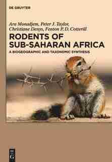 Rodents of Sub-Saharan Africa by Ara Monadjem