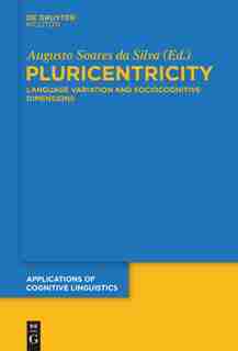 Pluricentricity by Augusto Soares da Silva