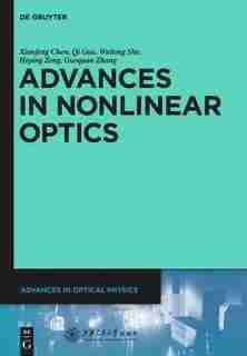Advances in Nonlinear Optics by Chen Shanghai Jiao Tong University Press