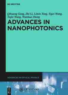 Advances in Nanophotonics by Gong Shanghai Jiao Tong University Press