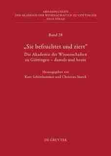 Die Geschichte der Akademie der Wissenschaften zu Göttingen by Kurt Schönhammer