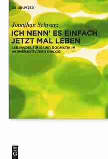 Ich nenn' es einfach jetzt mal Leben by Jonathan Schwarz