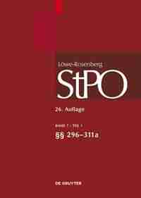Löwe/Rosenberg. Die Strafprozeßordnung und das Gerichtsverfassungsgesetz, Band 7/1, §§ 296-311a by Hans Hilger