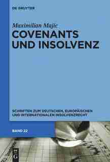 Covenants und Insolvenz by Maximilian Majic
