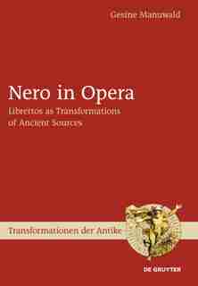 Nero in Opera by Gesine Manuwald