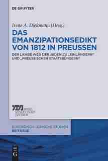 Das Emanzipationsedikt von 1812 in Preußen by Irene A. Diekmann