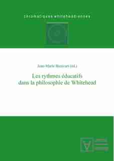Les rythmes éducatifs dans la philosophie de Whitehead by Jean-Marie Breuvart