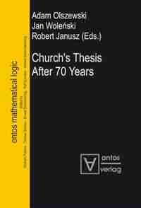 Church's Thesis After 70 Years by Adam Olszewski