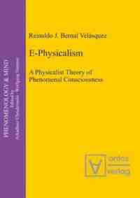 E-Physicalism by Reinaldo J. Bernal Velásquez
