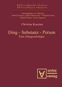Ding - Substanz - Person by Christan Kanzian
