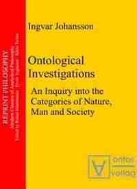 Ontological Investigations by Ingvar Johansson