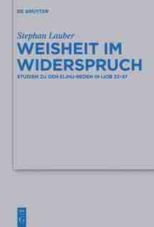 Weisheit im Widerspruch by Stephan Lauber