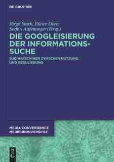 Die Googleisierung der Informationssuche by Birgit Stark