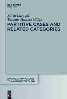 Partitive Cases and Related Categories by Silvia Luraghi