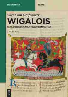 Wigalois by Sabine Seelbach Wirnt von Grafenberg