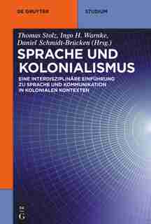 Sprache und Kolonialismus by Thomas Stolz
