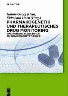 Pharmakogenetik und Therapeutisches Drug Monitoring by Hanns-georg Klein