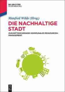 Die nachhaltige Stadt by Manfred Wilde