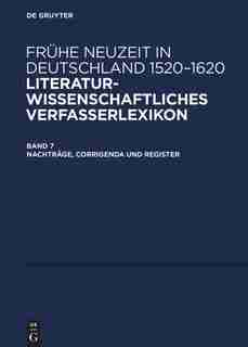 Nachträge, Corrigenda und Register by Wilhelm Kühlmann
