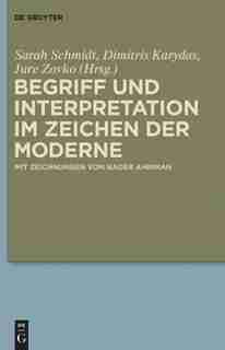 Begriff und Interpretation im Zeichen der Moderne by Sarah Schmidt