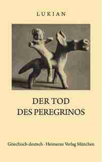 Tod des Peregrinos by Lukian