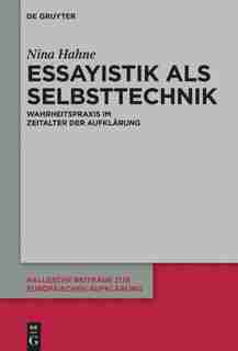 Essayistik als Selbsttechnik by Nina Hahne