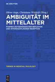 Ambiguität im Mittelalter by Oliver Auge