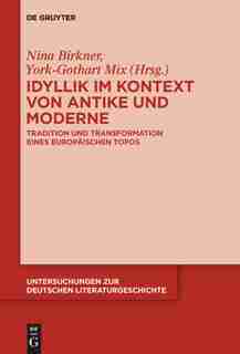 Idyllik im Kontext von Antike und Moderne by Nina Jessica Birkner Helbig