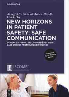 New Horizons in Patient Safety: Safe Communication by Annegret Hannawa