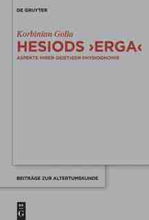 Hesiods >Erga< by Korbinian Golla
