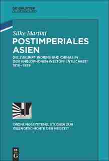 Postimperiales Asien by Silke Martini