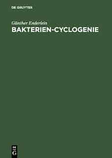 Bakterien-Cyclogenie by Günther Enderlein