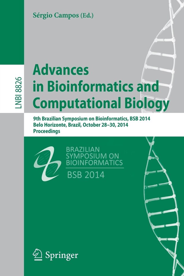 Advances in Bioinformatics and Computational Biology by Sérgio Campos Paperback | Indigo Chapters