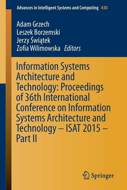 Information Systems Architecture And Technology: Proceedings Of 36th International Conference On Information Systems Architecture And Technology - I by Adam Grzech