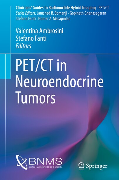 PET/CT in Neuroendocrine Tumors by Valentina Ambrosini