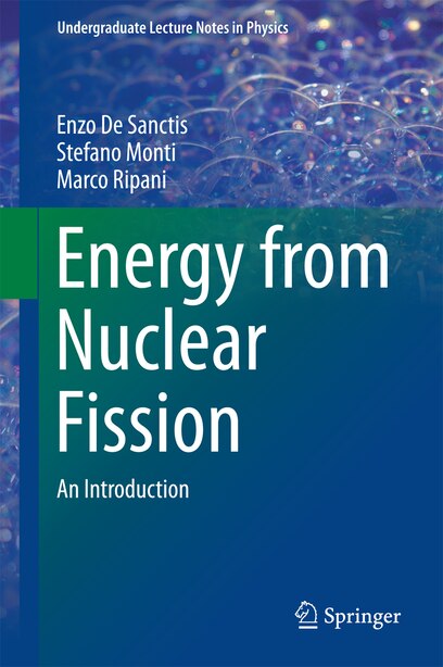 Energy From Nuclear Fission: An Introduction by Enzo De Sanctis