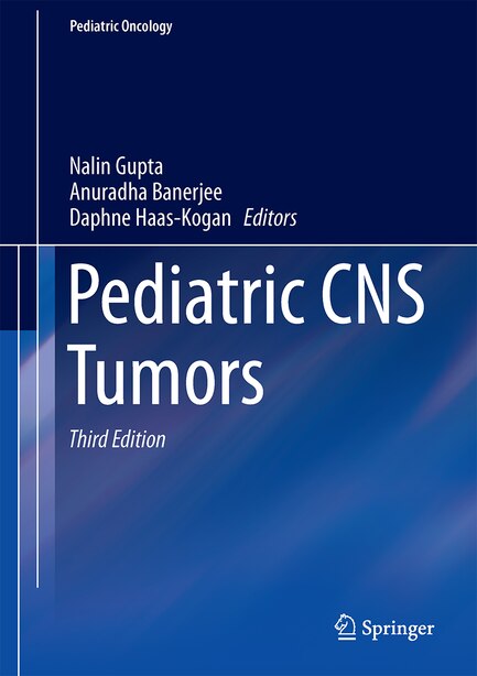 Pediatric Cns Tumors by Nalin Gupta