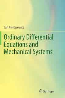 Ordinary Differential Equations And Mechanical Systems by Jan Awrejcewicz