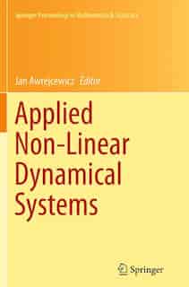 Applied Non-linear Dynamical Systems by Jan Awrejcewicz
