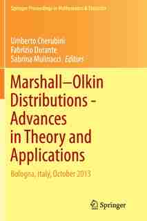 Marshall Olkin Distributions - Advances In Theory And Applications: Bologna, Italy, October 2013 by Umberto Cherubini