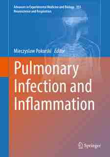 Pulmonary Infection And Inflammation by Mieczyslaw Pokorski