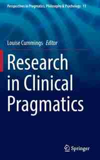 Research In Clinical Pragmatics by Louise Cummings