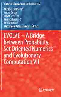 Evolve - A Bridge Between Probability, Set Oriented Numerics And Evolutionary Computation Vii by Michael Emmerich