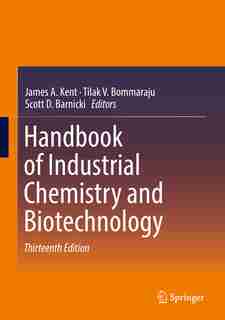 Handbook Of Industrial Chemistry And Biotechnology by James A. Kent