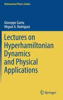 Lectures On Hyperhamiltonian Dynamics And Physical Applications by Giuseppe Gaeta