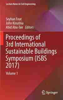 Proceedings Of 3rd International Sustainable Buildings Symposium (isbs 2017): Volume 1 by Seyhan Fä±rat