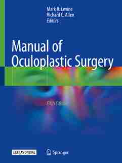 Manual Of Oculoplastic Surgery by Mark R. Levine