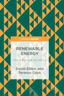Renewable Energy: From Europe To Africa by David Elliott