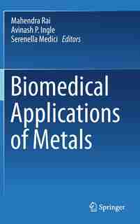 Biomedical Applications Of Metals by Mahendra Rai