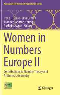 Women In Numbers Europe Ii: Contributions To Number Theory And Arithmetic Geometry by Irene I. Bouw